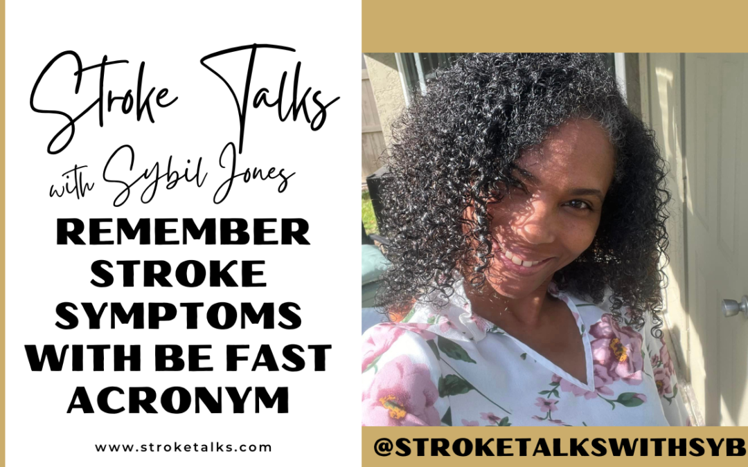 Remember Stroke Symptoms with BE FAST Acronym